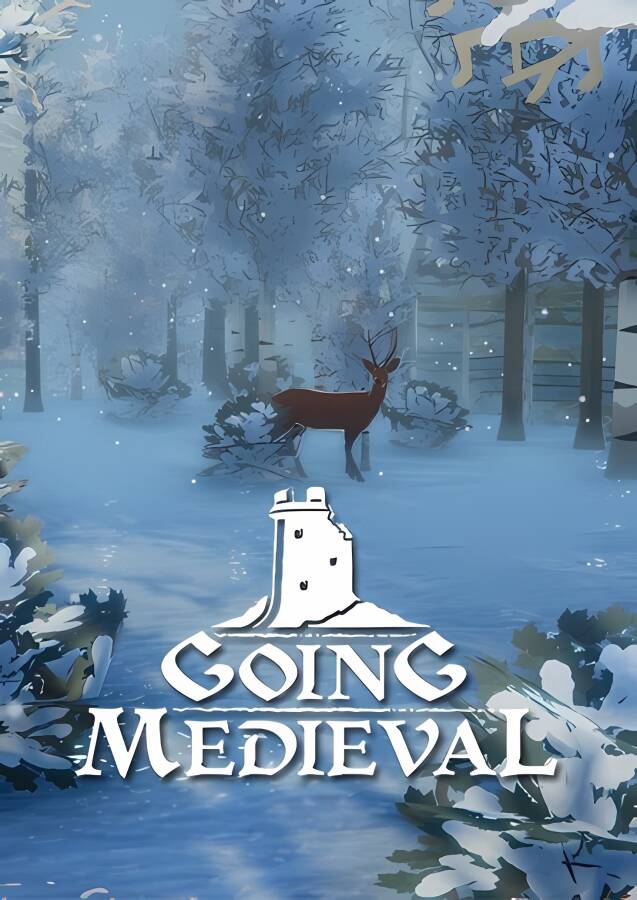 前往中世纪/Going Medieval（已更新至V0.18.14+集成水域或钓鱼+抵御入侵+动物驯化+游戏修改器）