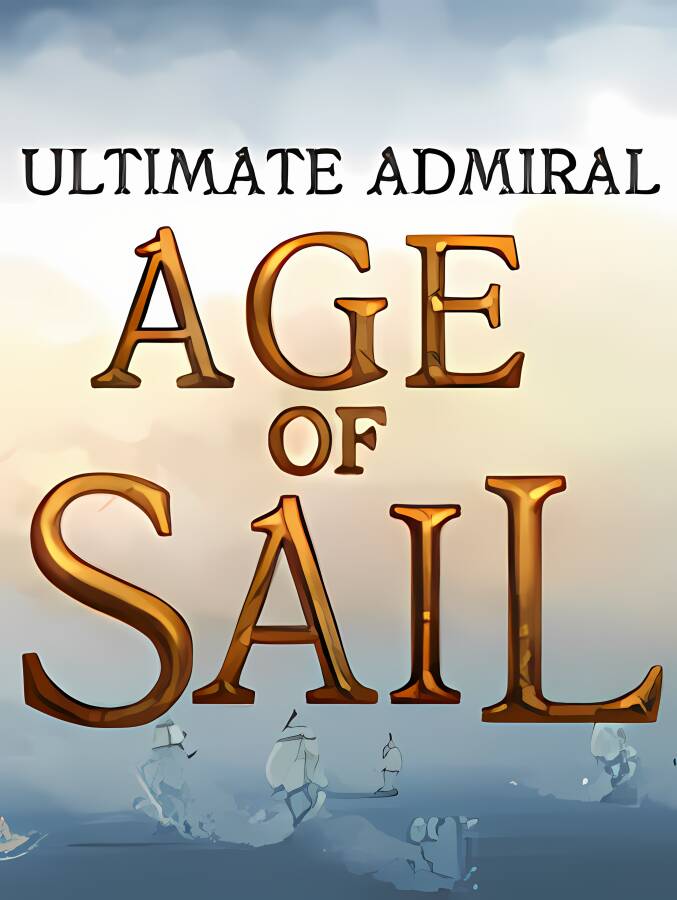 终极提督:航海时代/Ultimate Admiral: Age of Sail（V1.0.1）