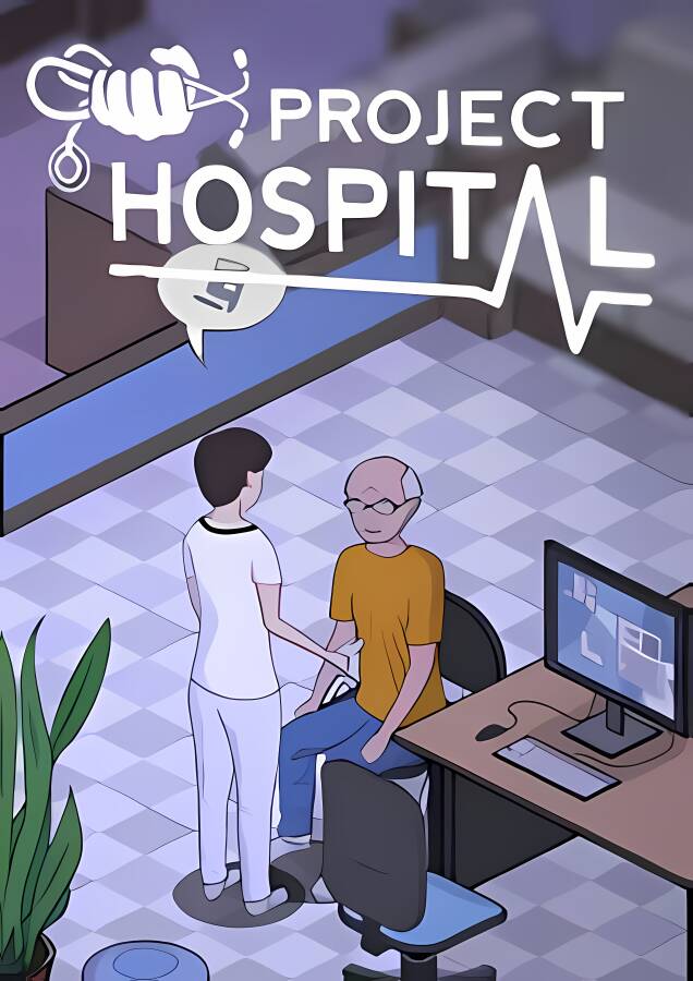 医院计划/Project Hospital（已更新至V1.2.23315+集成医生模式+医院服务+传染病科+创伤科等全DLCs+游戏修改器）