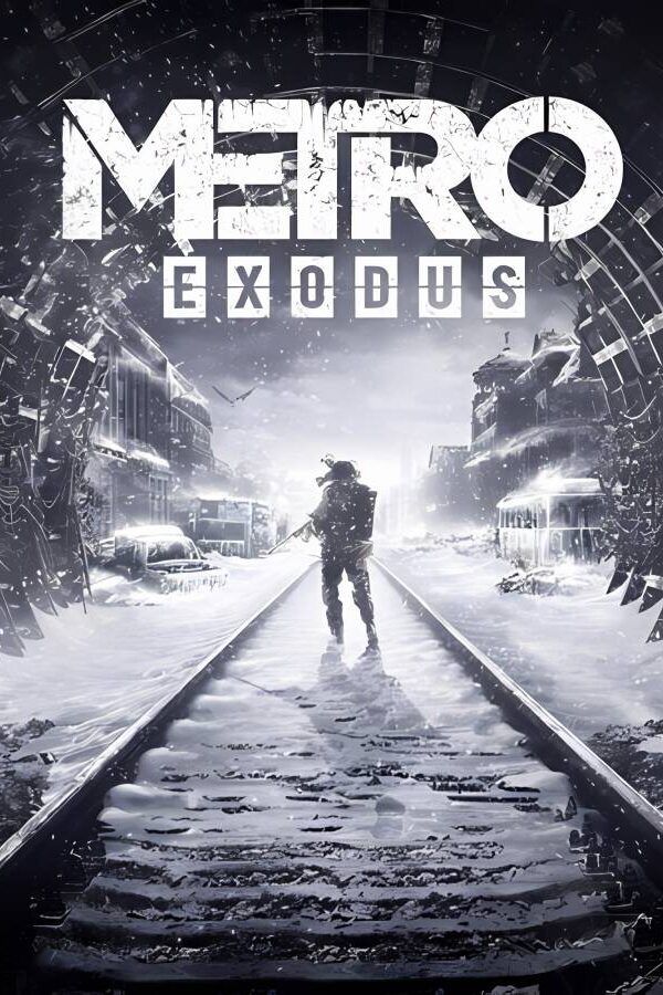 地铁:离去+地铁2033+地铁:最后的曙光合集/Metro Exodus（V1.0.0.7+黄金版+集成全DLCs+支持光追+游戏修改器）