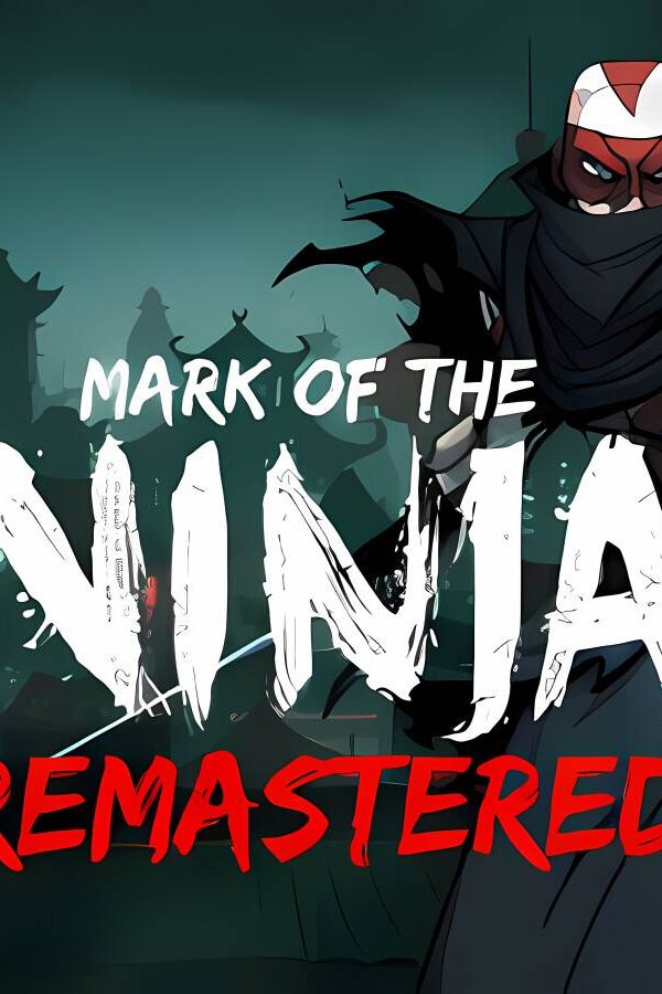 忍者之印:重制版/Mark of the Ninja: Remastered(+游戏修改器)