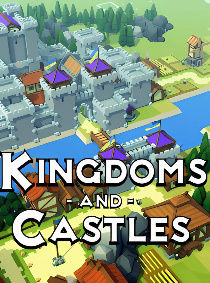 王国与城堡/Kingdoms and Castles（已更新至V121r4g+集成AI王国）