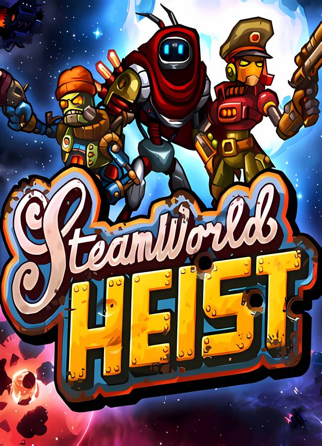 蒸汽世界:大劫掠/SteamWorld Heist