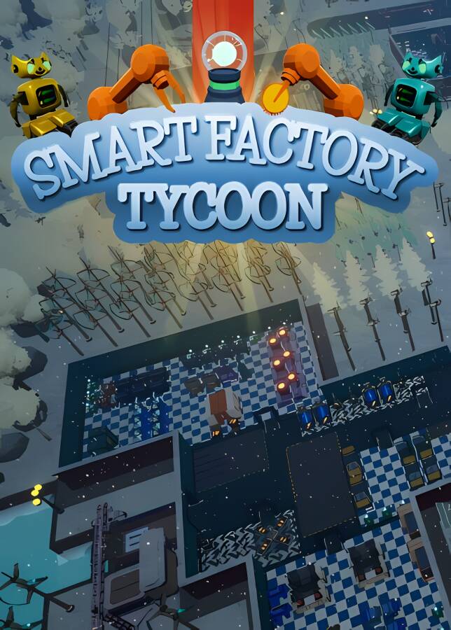 超智能工厂大亨/Smart Factory Tycoon