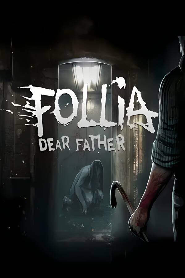 爱父/Follia:Dear father