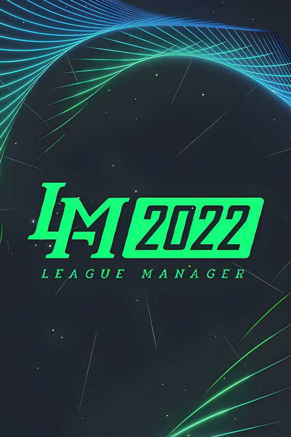 电竞经理2022/League Manager 2022（已更新至V1.15-6.24+集成MOD+新英雄+新选手+英雄头像+战队LOGO+选手头像）