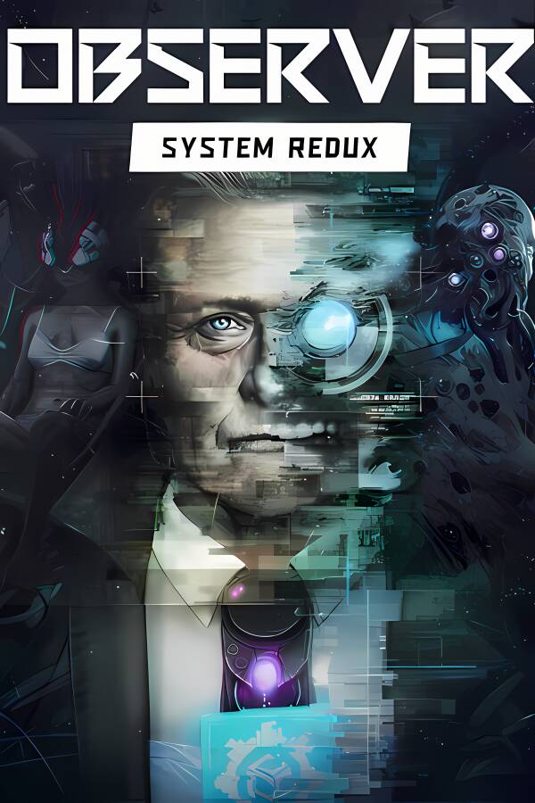 观察者:系统重制版/Observer: System Redux