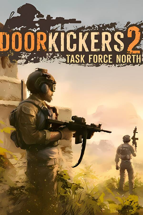 破门而入2:行动小队/Door Kickers 2: Task Force North