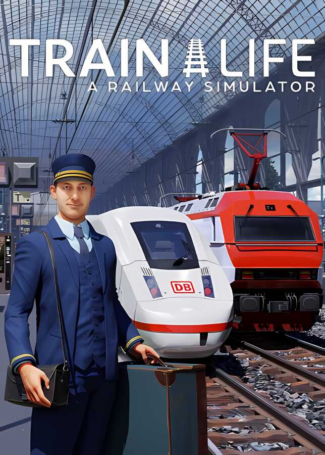 列车人生:铁路模拟器/Train Life:A Railway Simulator（V0.5.3.24310）