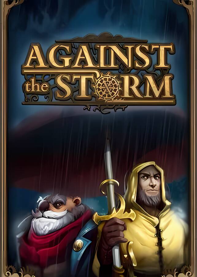 抵抗风暴/风暴之城/Against the Storm（已更新至V0.47.1R-大幅更新+集成森林守护者VS长老会+新的世界地图修改器+新机制+功能+堕落商人+大量平衡性调整+优化和修复）