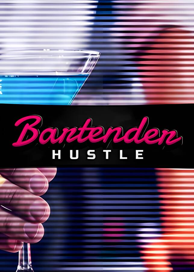 调酒师模拟器/Bartender Hustle