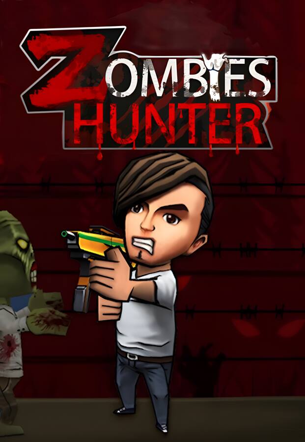 僵尸猎手:幸存者/Zombies:Hunter（集成Build.9608857升级档）