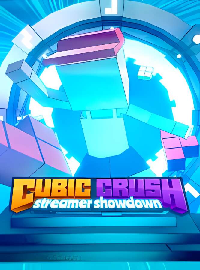 方块破碎:流媒体对决/Cubic Crush Streamer Showdown