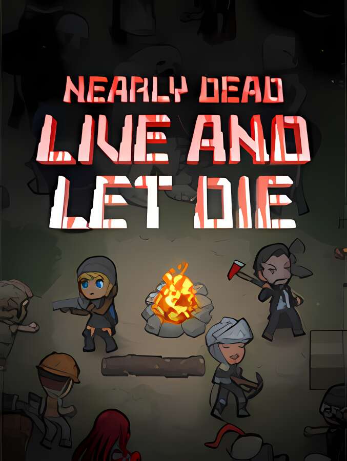 末日降临:绝地生存/Nearly Dead Live and Let Die（集成Build.10660724升级档-UI改进-错误修复）