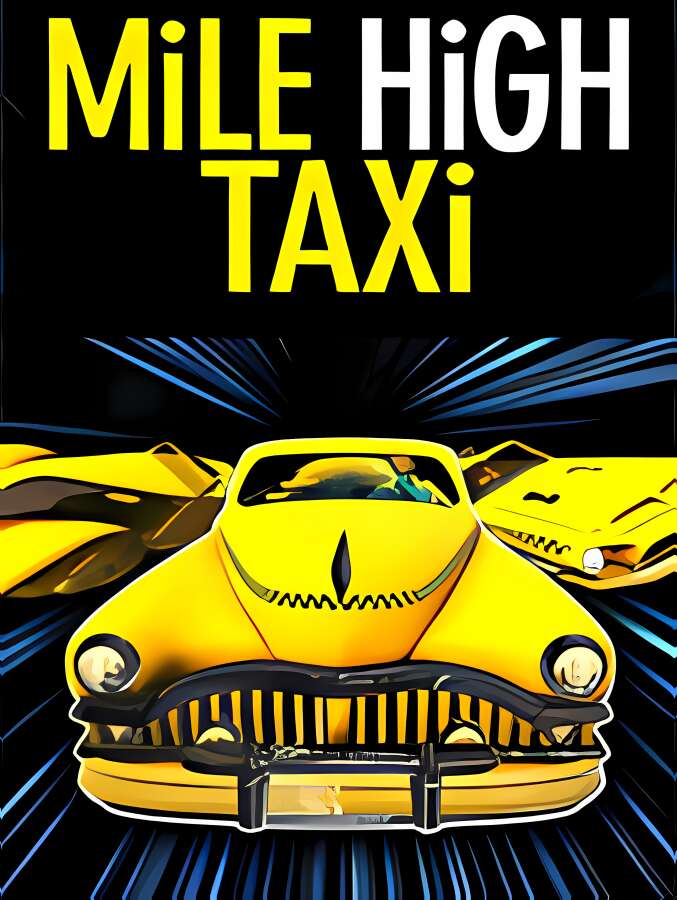 万里高空出租车/MiLE HiGH TAXi