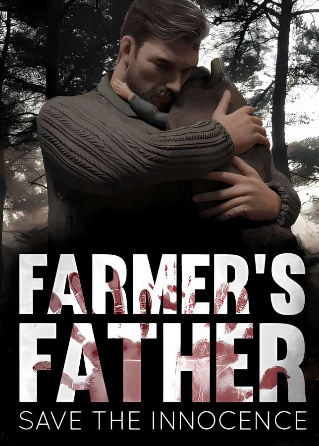 农夫的父亲/Farmers Father:Save the Innocence