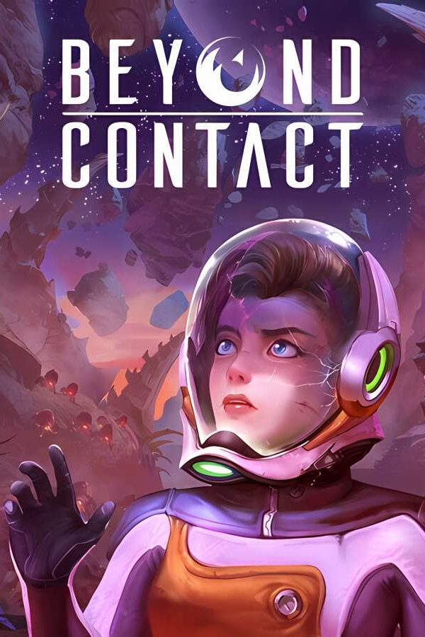 超越接触/Beyond Contact（已更新至V1.2.2+集成未知星域+次元漂泊者）