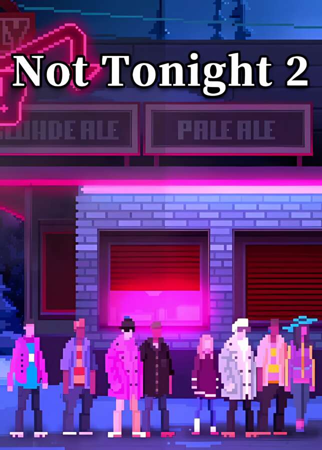 今晚没开2/Not Tonight 2（V1.10+集成Build.8243762升级档）