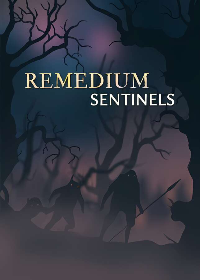 拯救:卫兵/REMEDIUM:Sentinels