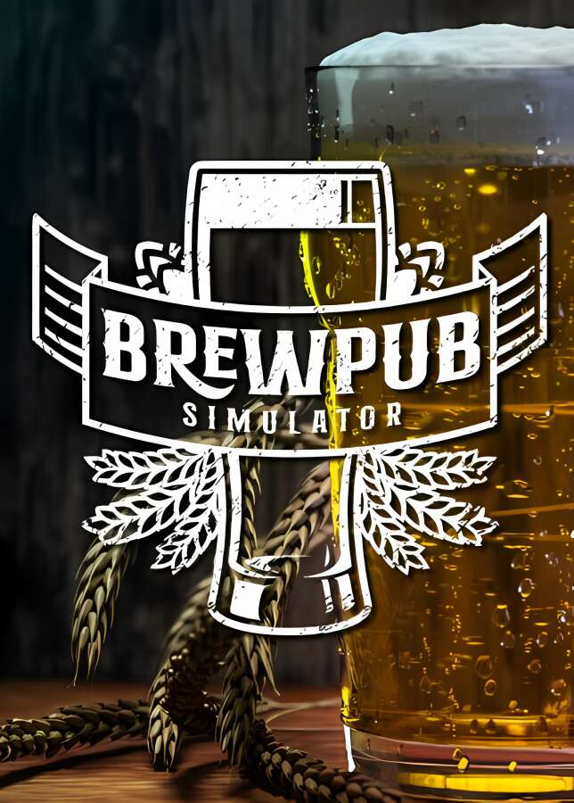 精酿酒吧模拟器/Brewpub Simulator