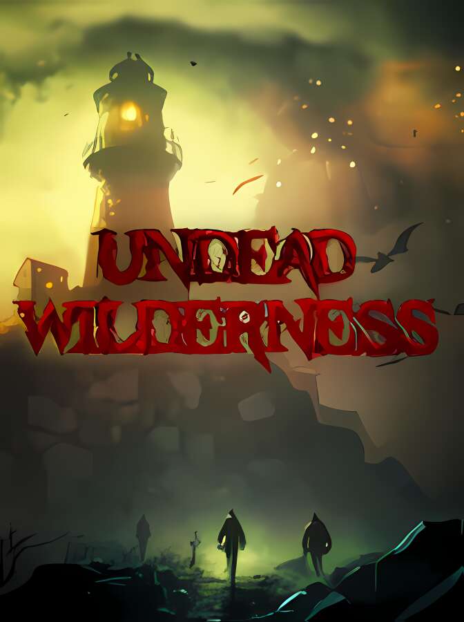 不死荒野:生存/Undead Wilderness:Survival