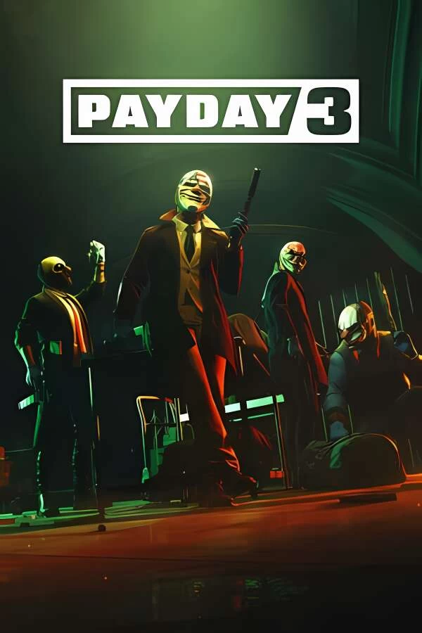 【支持联机】收获日3/PayDay 3（已更新至V1.0.0.674638+支持联机+集成全DLCs）