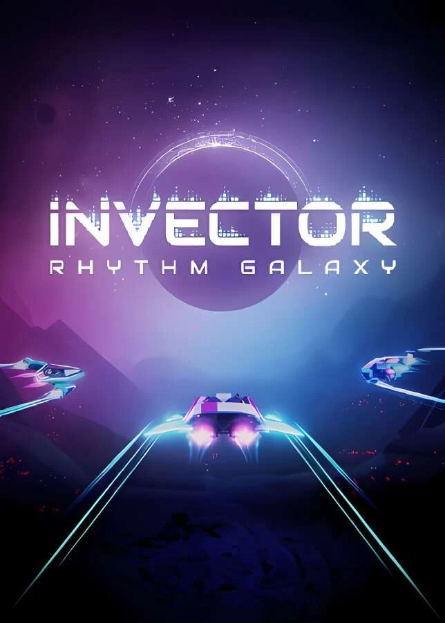 Invector:节奏银河/Invector Rhythm Galaxy（V1.0.6）