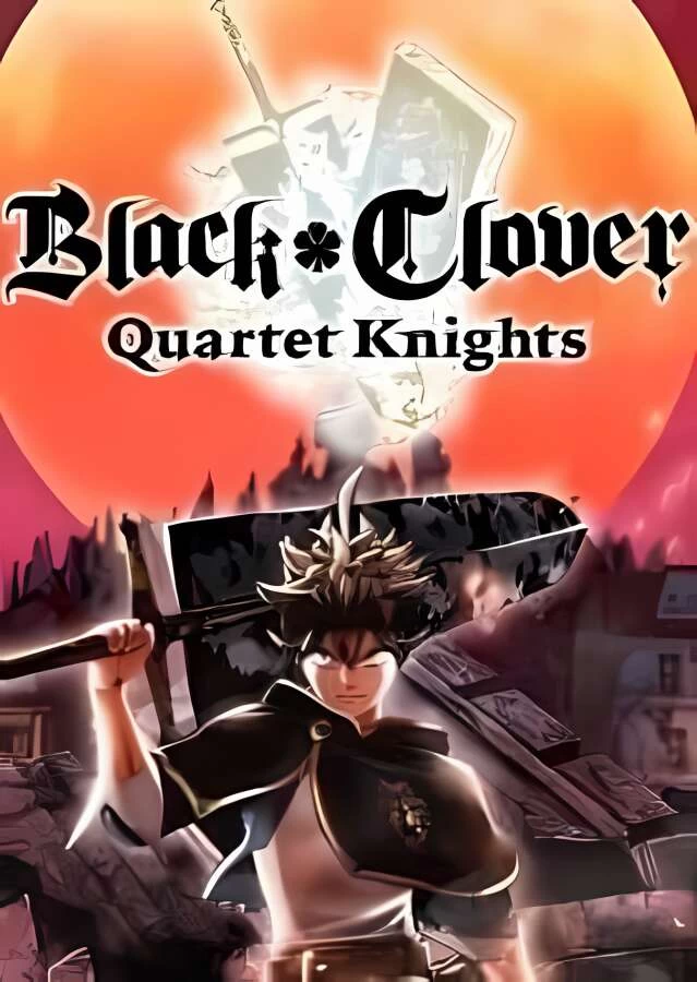 黑色五叶草:四重奏骑士/Black Clover Quartet Knights（V3708834+集成永恒奏鸣+潮汐绽放）