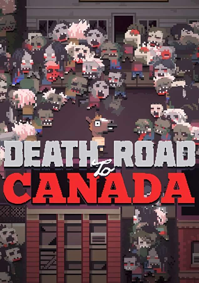 加拿大死亡之路/Death Road To Canada