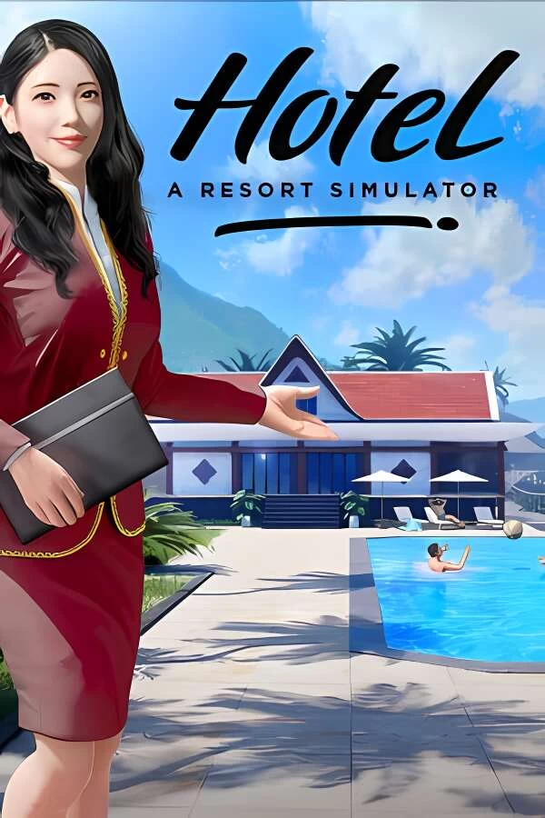 酒店:度假村模拟/Hotel:A Resort Simulator