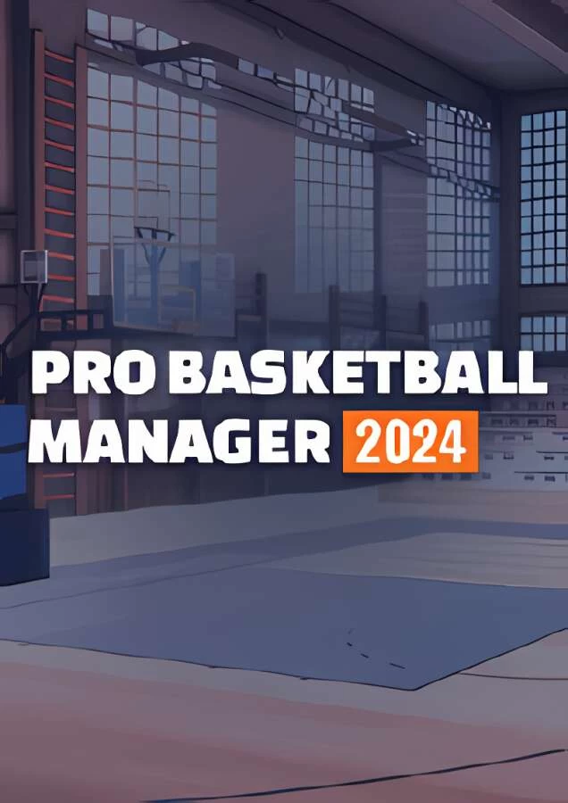 职业篮球经理2024/Pro Basketball Manager 2024