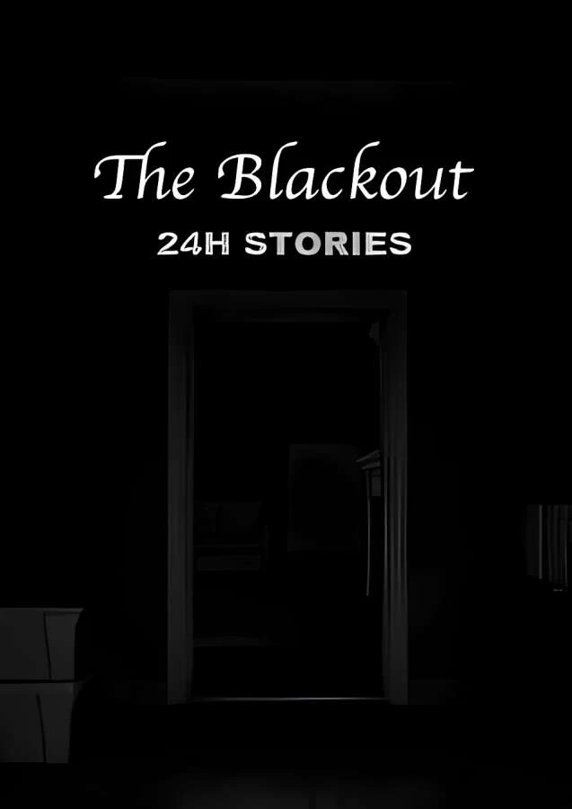 24小时故事:停电/24H Stories:The Blackout