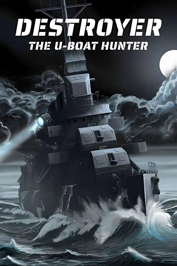 驱逐舰:U型艇猎手/Destroyer:The U Boat Hunter