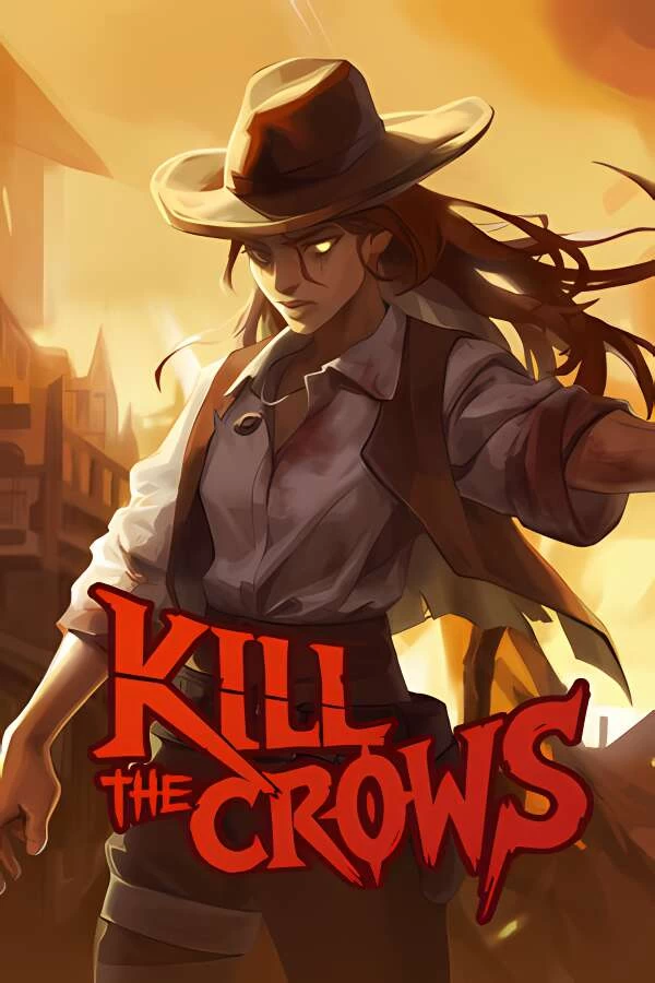 杀死乌鸦/Kill The Crows（集成Build.12139946升级档）