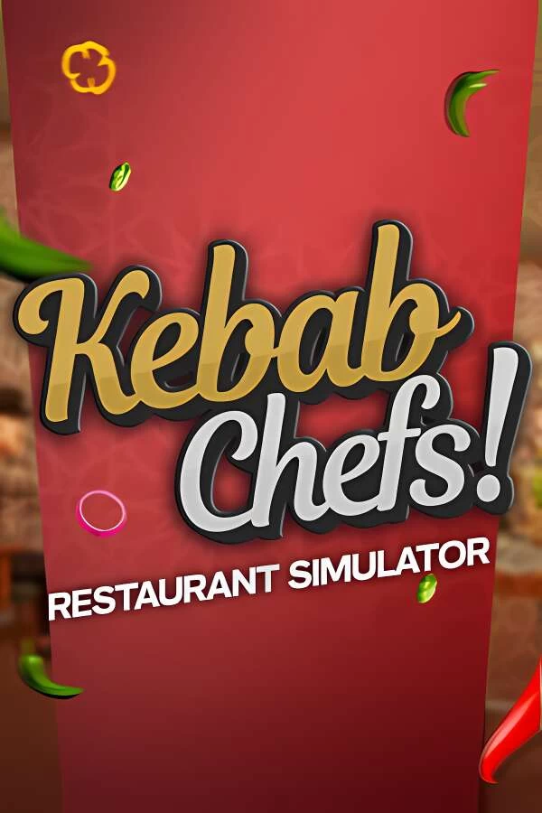 烤肉串餐厅模拟器/Kebab Chefs Restaurant Simulator（已更新至V240912+支持联机+集成Build.30062024升级档）-喵星资源