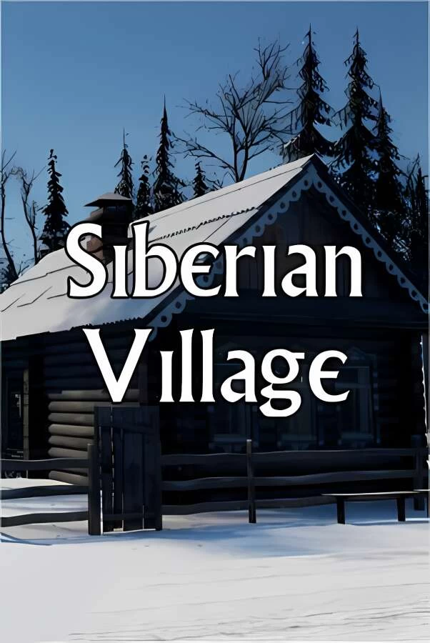 西伯利亚小镇/Siberian Village（V0.97）