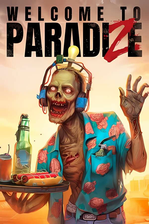 欢迎来到帕拉迪泽/欢迎来到天堂/Welcome to ParadiZe（已更新至V240328+游戏修改器）