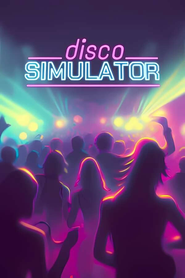 迪斯科模拟器/Disco Simulator（已更新至V240428+集成夜间活动等全DLCs）