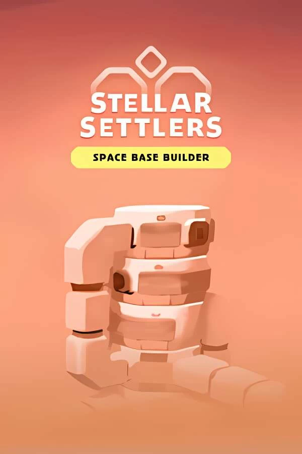 异星开拓者:太空基地建造/Stellar Settlers Space Base Builder（V0.5.57）