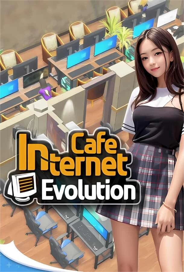 网吧进化论/Internet Cafe Evolution（已更新至V1.2.2谷雨版+集成全DLCs+中文语音）