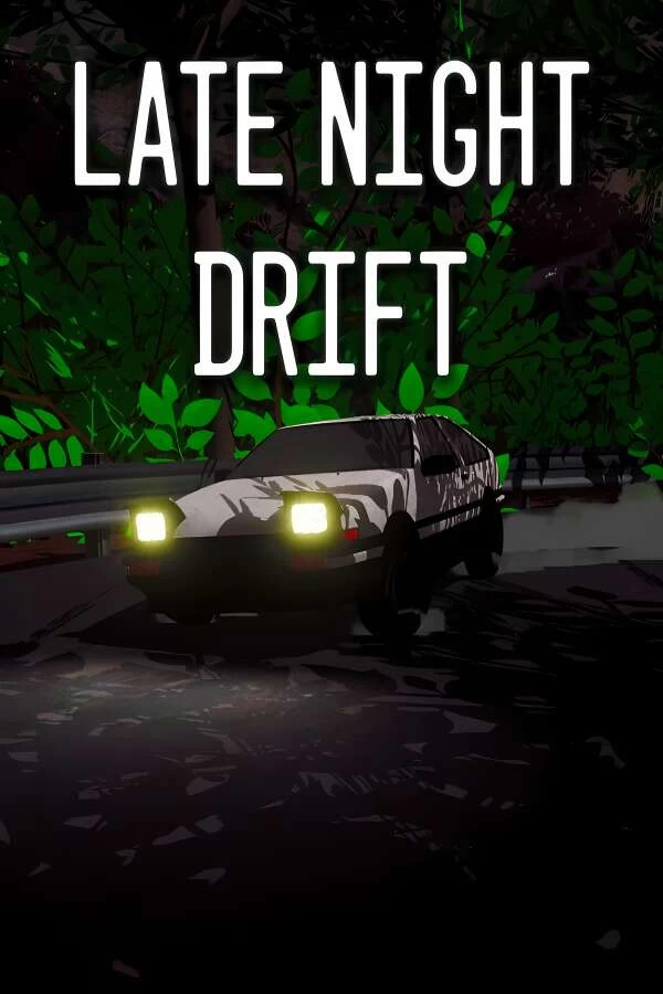 深夜漂移/Late Night Drift（集成Build.14087097升级档)