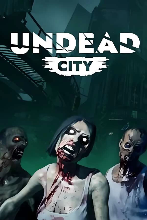 丧尸之城/不死城/Undead City（V0.1.254）