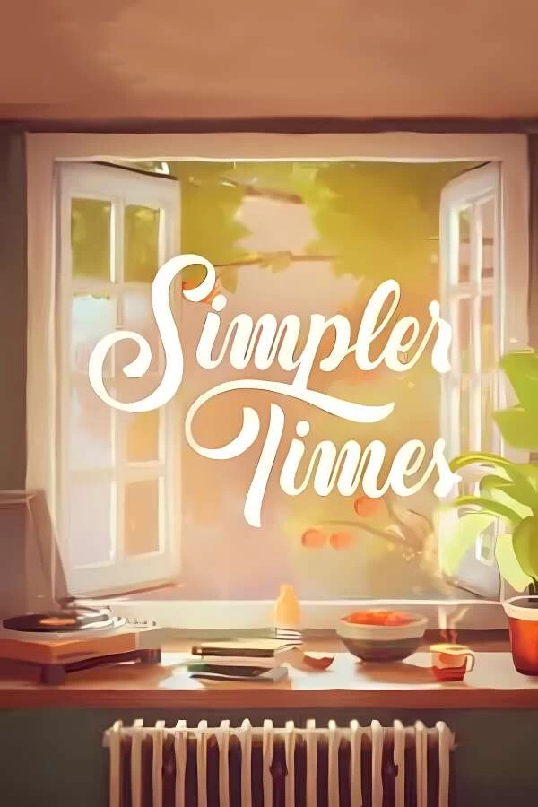 简单时光/Simpler Times