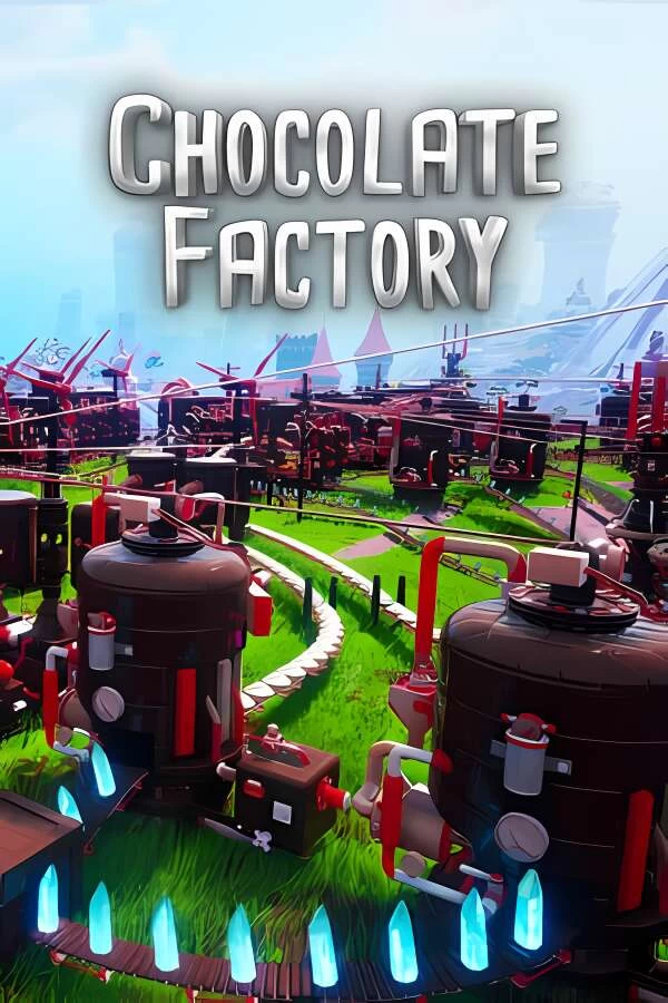 巧克力工厂/Chocolate Factory