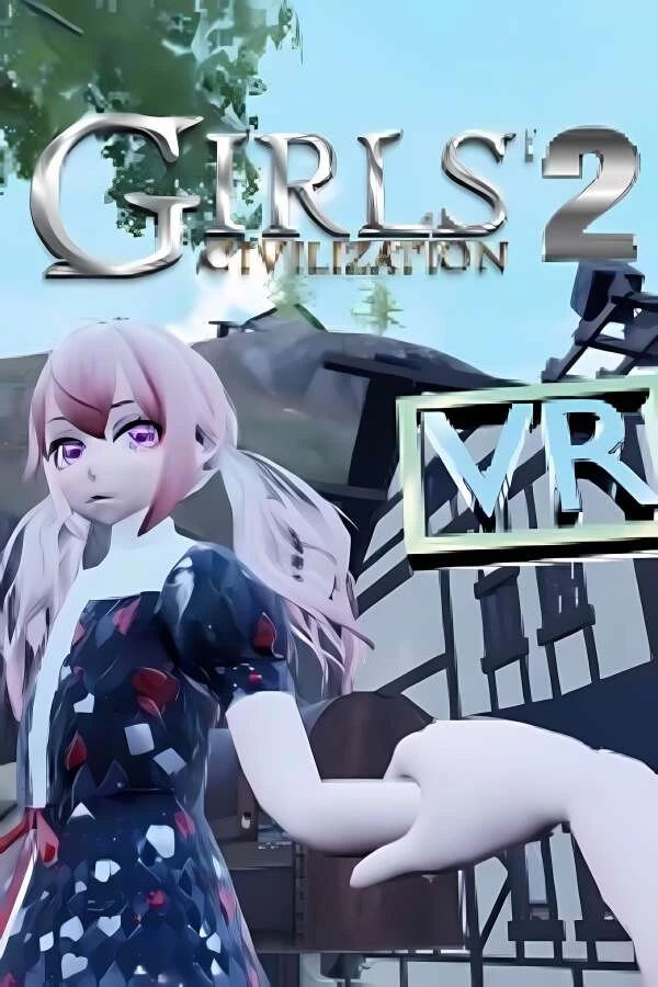 少女文明2/Girls Civilization2（支持VR）