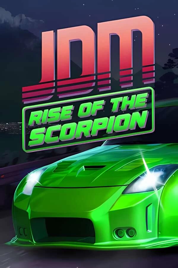 JDM:黑蝎的崛起/JDM:漂移大师/JDM:Rise of the Scorpion-喵星资源