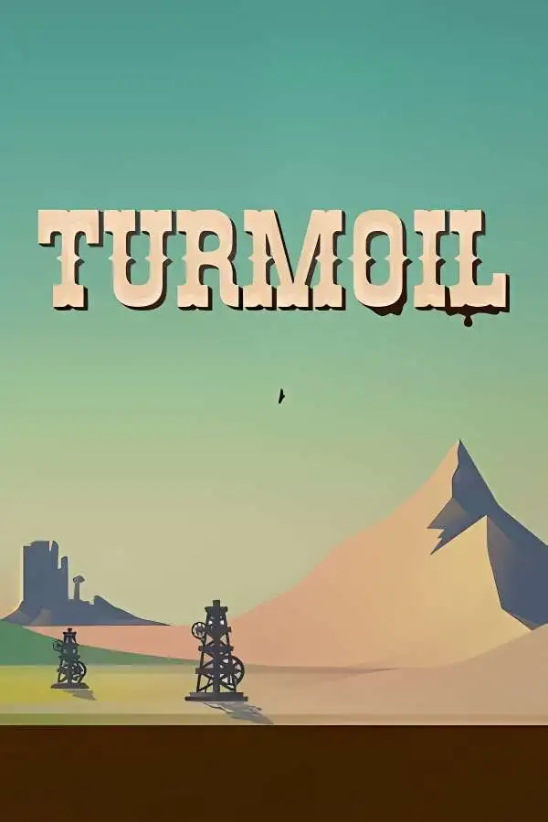 石油骚动/石油大亨/采油热/Turmoil（已更新至V3.2.12+集成深入地下等全DLCs+Build.18839533升级档+游戏修改器）-喵星资源