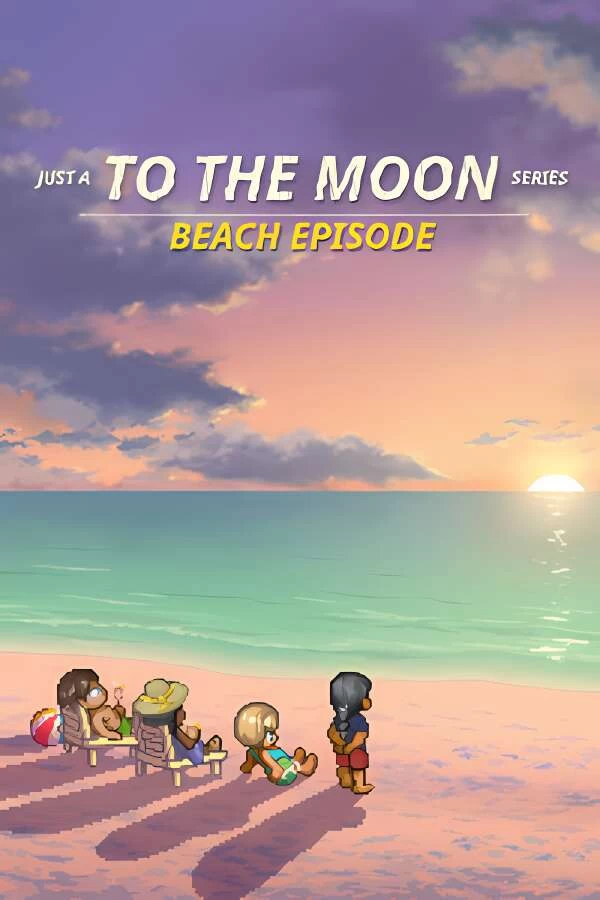 去月球系列海滩特别篇/Just a To the Moon Series Beach Episode-喵星资源