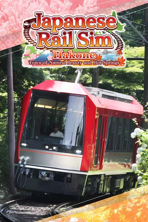 铁路日本:轨道之旅EX登山电车小田急箱根篇/Japanese Rail Sim:Hakone Town of Natural Beauty and Hot Springs-喵星资源