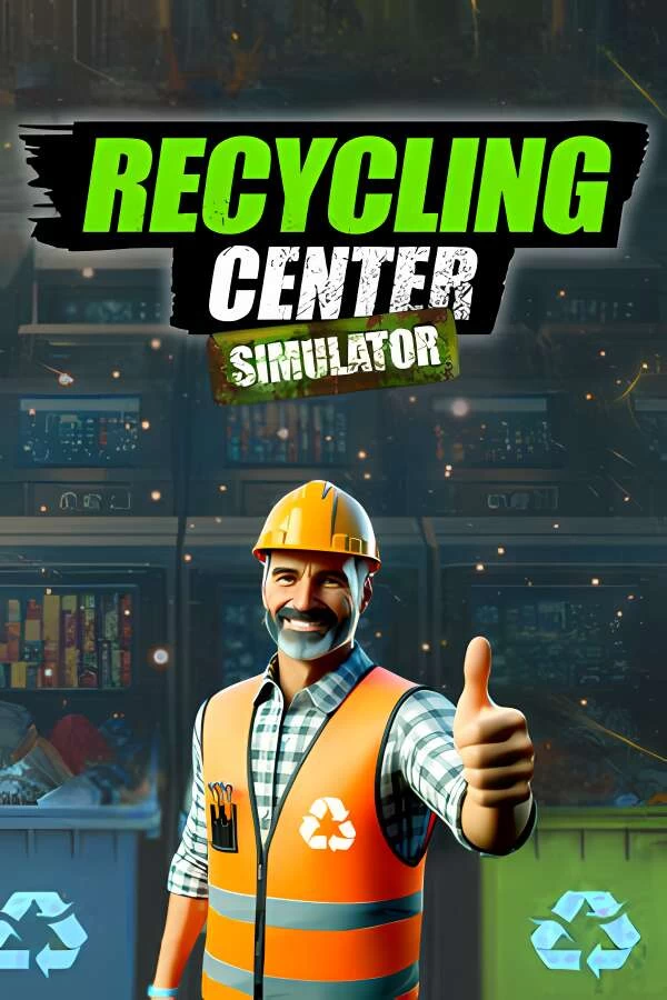 回收中心模拟器/Recycling Center Simulator-喵星资源